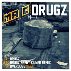 Mr C - Drugz (Brent Kilner Remix)