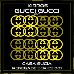 Kirros - Gucci Gucci Edit