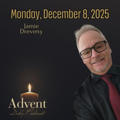 Monday, December 8, 2025: Jamie Dreveny