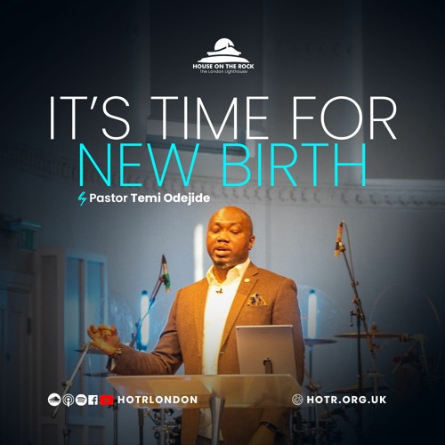 It's Time for New Birth - Pastor Temi Odejide - Sunday 26 September 2021