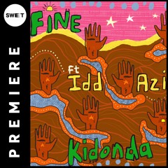 PREMIERE : FiNE - Kidonda Ft. Idd Aziz - Extended Mix (Sippy Time)