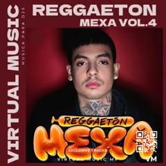 MASHUP PACK REGGAETON MEXA CHAKALON VOL. 4 (OPEN SHOWS, MASHUPS & EDIT) *LINK DOWNLOAD*