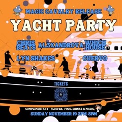 Magic Cavalry Yacht Party Live Set 2023 Nov 19