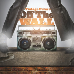 Off the Wall (Vintage Future vs Rontronik Mix)