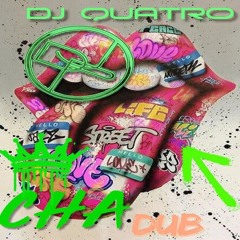 CHA DUB QUATRO & DJP