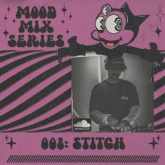 Mood Mix Series 008 - STITCH