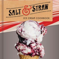 PDF_⚡ Salt & Straw Ice Cream Cookbook