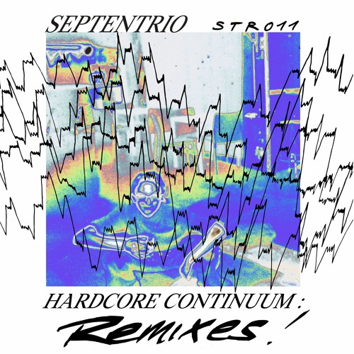Septentrio - Hardcore Continuum (Noria Lilt remix)