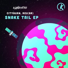 Cityburn, Reu (BR) - Snake Tail
