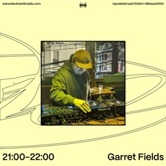 Black Teeth Radio: Garrett Fields 24-07-2025
