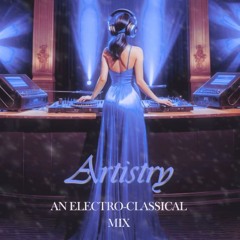 Artistry: an Electro-Classical concerto🎻🎧💙