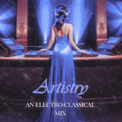 Artistry: an Electro-Classical concerto🎻🎧💙