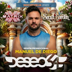 MANUEL DE DIEGO @ NOCHEVIEJA 2023 - DESEO 54 Sesión promocional