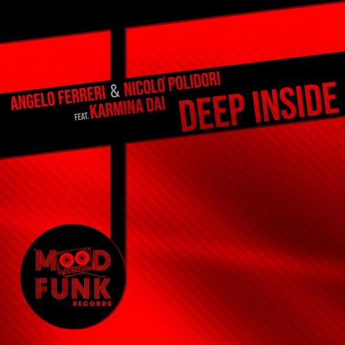 Angelo Ferreri & Nicolo' Polidori feat. Karmina Dai - DEEP INSIDE (Instrumental Mix) // MFR297