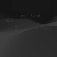 unfinished beat 2