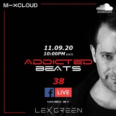 ADDICTEDBEATS vol 38 mixed by LEX GREEN