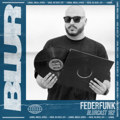 Blur Podcasts 182 - FederFunk (Italy)