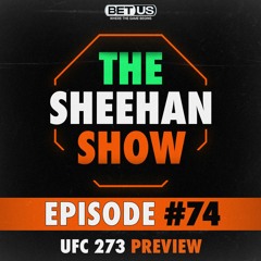 The Sheehan Show - UFC 273 Preview (Top Fights)