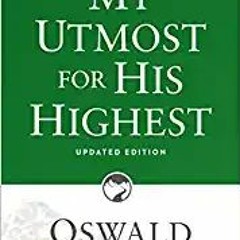 My Utmost for His Highest: Updated Language Paperback[PDF❤️Download✔️ My Utmost for His Highest: Upd