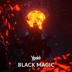 Yoxide - Black Magic