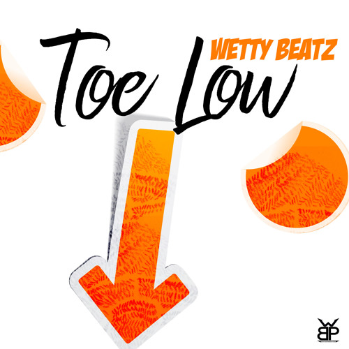 Wetty Beatz: "Toe Low"