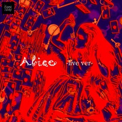 Alice【2024-live ver-】