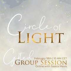 Taster - Gifted Circle of Light Group Session
