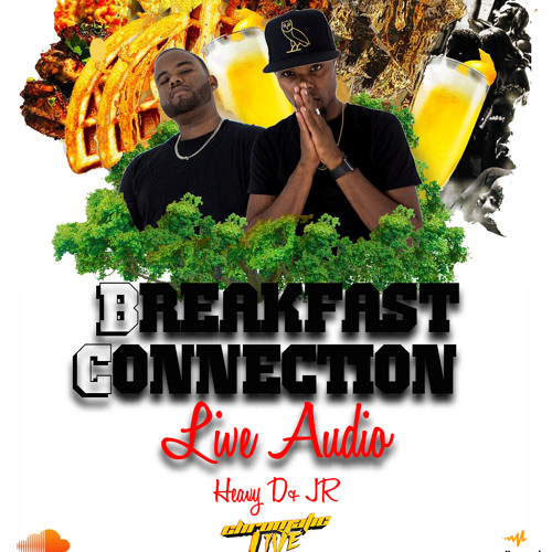 HEAVY D & JR (CHROMATIC LIVE) - BREAKFAST CONNECTION (CONNECTICUT) LIVE AUDIO 2020