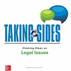 [View] EBOOK 📒 Taking Sides: Clashing Views on Legal Issues by  M. Ethan Katsh [EPUB