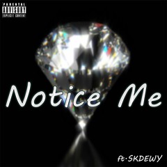 BoldBeats - Notice Me Ft SKDEWY