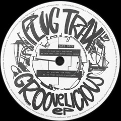 Plug Trax - Groovelicious Vinyl