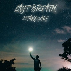 LAST BREATH