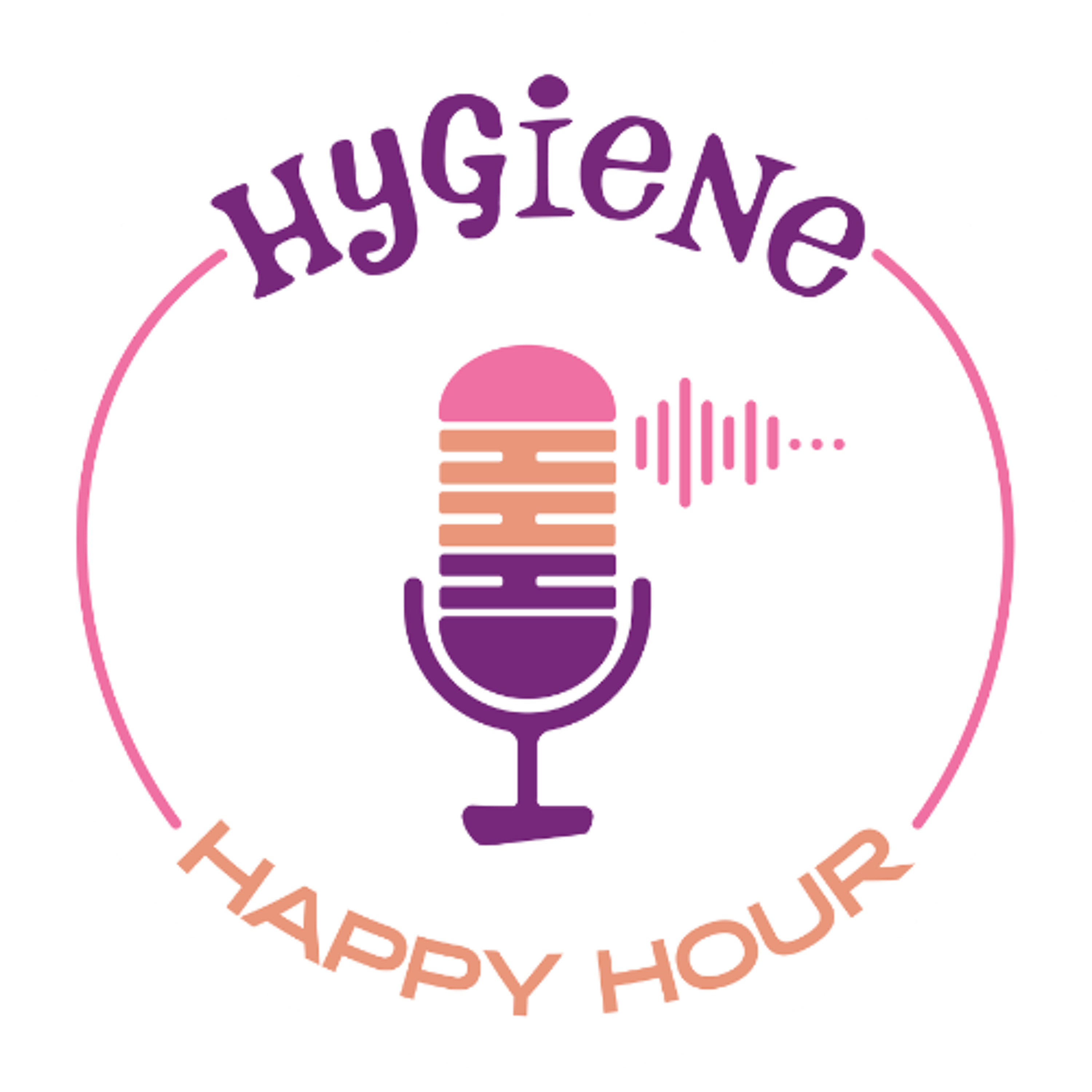 Hygiene Happy Hour with Misty Mattingly and Amber Young episode artwork