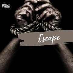 Escape (Prod. Blvck Stvllion)