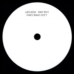 Cascada - Bad Boy (Öwes Rave Edit)