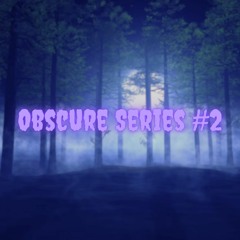 OBSCURE SERIES #2 by TAZZ