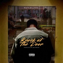 Butta Billions - Knock At The Door
