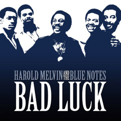 Harold Melvin & The Blue Notes - Bad Luck - (SafetyJac Re-Edit)
