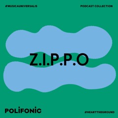 Polifonic Podcast 024  - Z.I.P.P.O