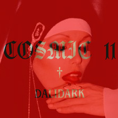 COSMIC 11 | Special guest edition (Dalidark 21-02-25)