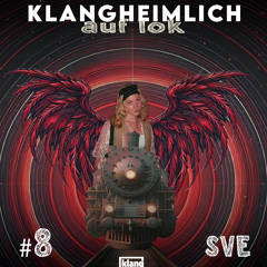 klangheimlich auf lok #8: SVE