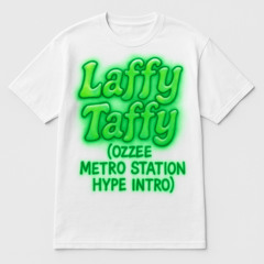 Laffy Taffy (Ozzee 'Shake It' Metro Station Hype Intro edit)_Auto Filtered