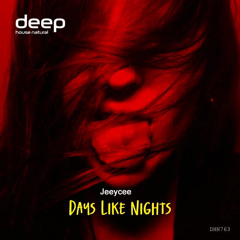 Jeeycee - Days Like Nights (Original Mix) preview
