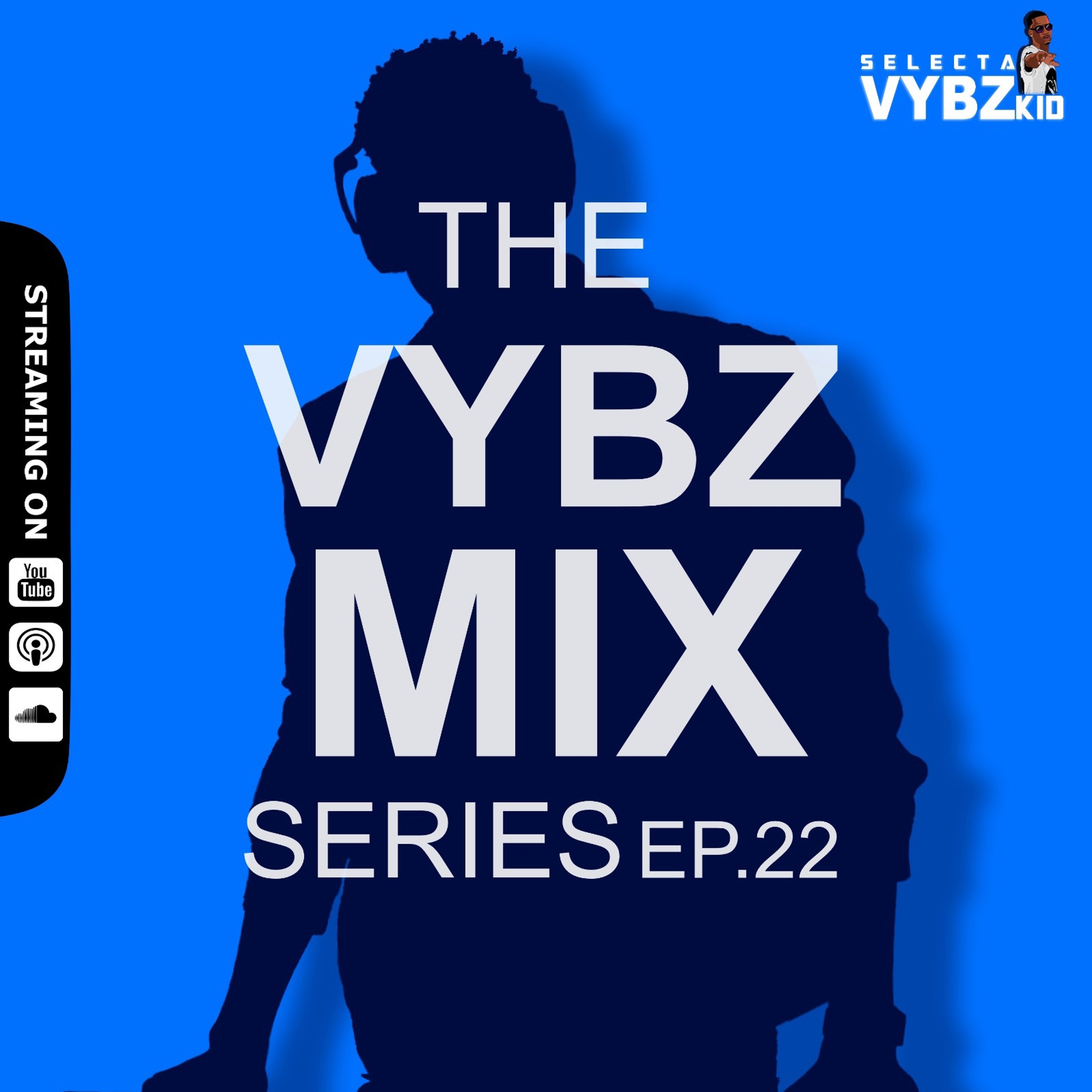 Selecta Vybz Kid Podcast
