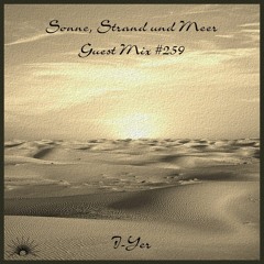 Sonne, Strand und Meer Guest Mix #259 by I-Yer