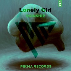 SKINSHIP - LONELY GIRL(Original Mix)