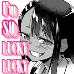 IM SO LUCKY LUCKY - [Lucky Twice - Lucky (Shokii remix)]