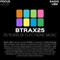 Radio LBM - Focus - BTRAX Records - July 22