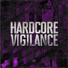 HARDCORE VIGILANCE