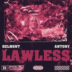 Lawless - Antony X Belmont